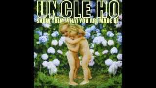 Uncle Ho  - i don&#39;t care if you like me (Live)