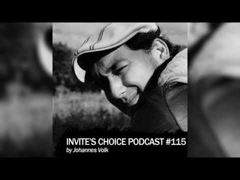 Invite's Choice Podcast 115 - Johannes Volk