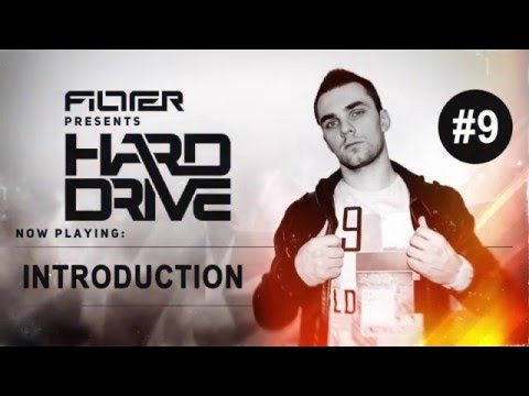 FILLTER presents Hard Drive - Episode #9
