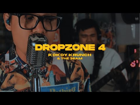 DROPZONE 4 - Kokoy Krunch & The 3Sam