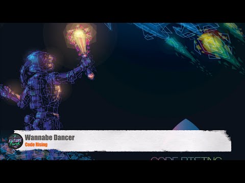 Code Rising - Wannabe Dancer