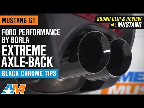 2018-2020 Mustang GT Ford Performance by Borla Extreme Axle-Back w/ Black Tips Sound Clip & Review