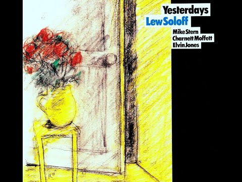 Lew Soloff Quartet - Yesterdays