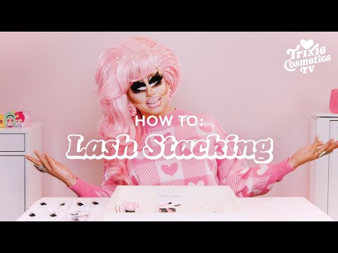 Trixie's Lash Stacking Secrets