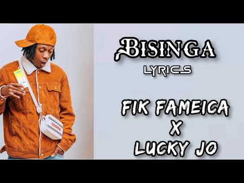 Fik Fameika x Lucky Jo - Bisinga [Lyrics]