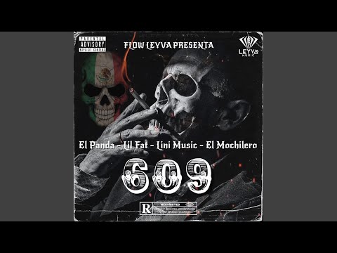 609 (feat. Lil Fat, El Panda, El Mochilero & Lini Music)