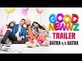 Good Newwz - Trailer 2 | Batra v/s Batra | Akshay, Kareena, Diljit & Kiara | Raj Mehta | 27th Dec