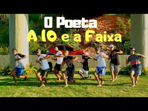A 10 e a Faixa - O Poeta | Coreógrafia BGD