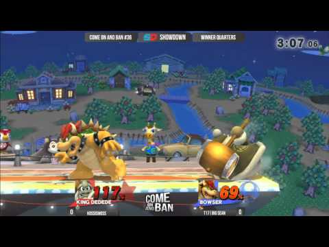 Come on and Ban #36 - Winner Quarters: KOSSismoss (King Dedede) vs T17|Big Sean (Bowser)