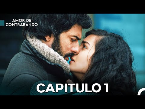 Amor De Contrabando Capitulo 1 - Versión Larga (Doblado en Español)