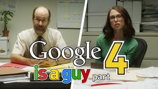 If Google Was A Guy (Part 4)