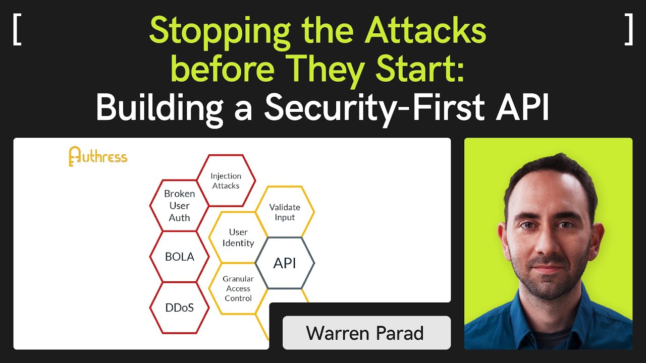 Stopping the Attacks before They Start: Building a Security-First API – Warren Parad // TechSpot