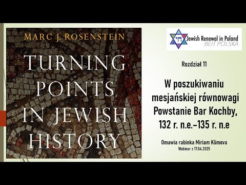 Punkty zwrotne w historii Żydów. M ROSENSTEIN. 11 W posz. mesjańskiej równowagi Powstanie Bar Kochby