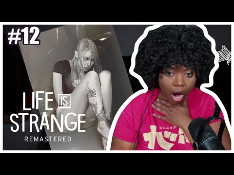 I Broke The Game And We Found Rachel | Life Is Strange Remastered [Part 12]