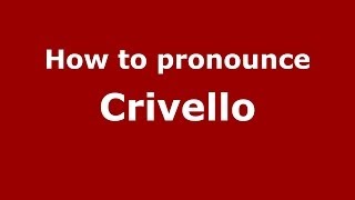 How to pronounce Crivello