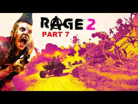Rage 2 Walkthrough Gameplay Part 7 - Story Campaign
