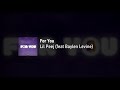 Lil Peej - For You (feat. Baylen Levine) [prod. Nextlane Beats]