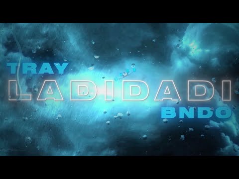 Tray Bndo - Ladidadi [Official Lyric Video]