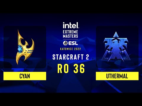 SC2 - Cyan vs uThermal - IEM Katowice 2022: Round of 36