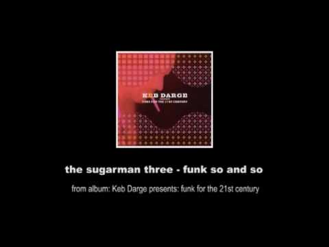 The Sugarman Three - funky so and so