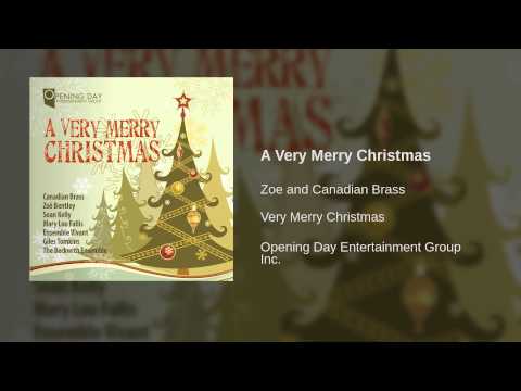 Zoe and Canadian Brass - A Very Merry Christmas