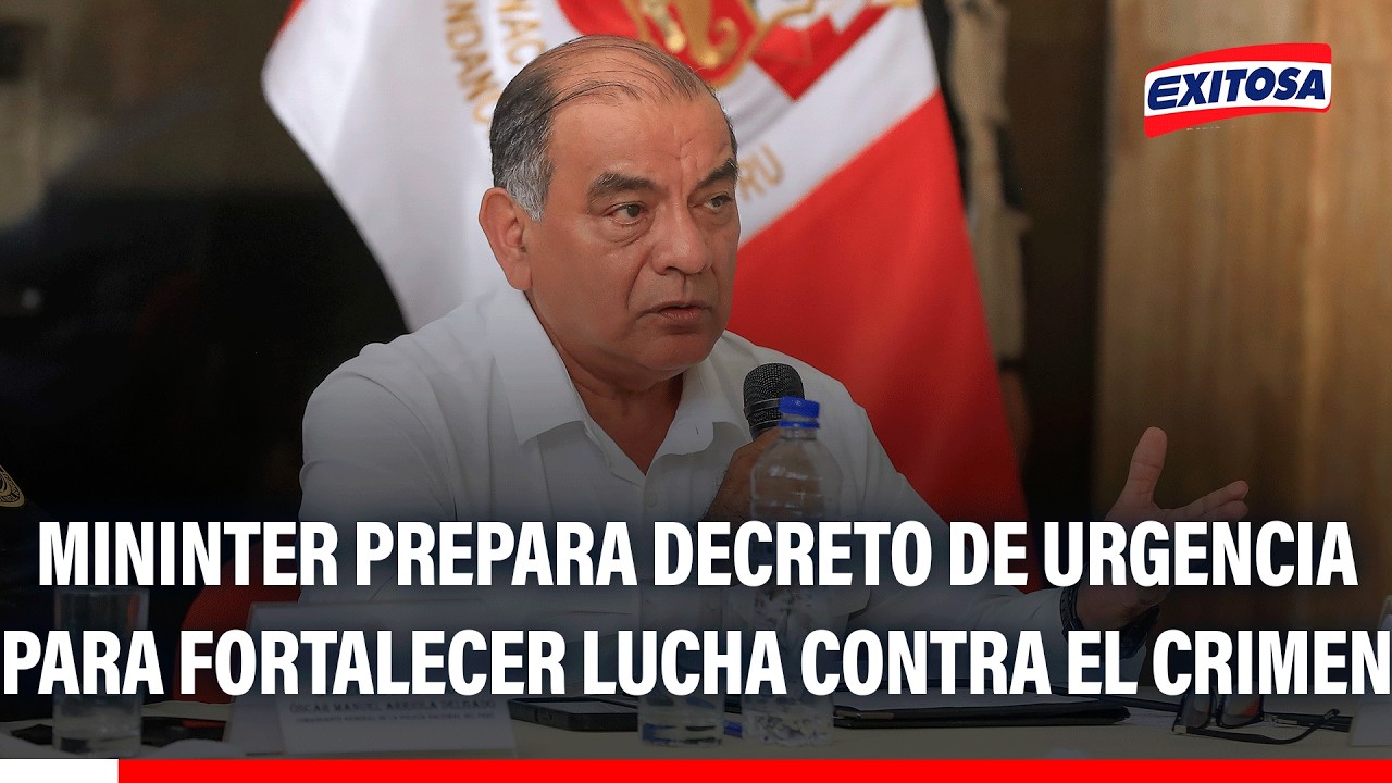 🔴🔵 Mininter prepara decreto de urgencia para fortalecer lucha contra el crimen