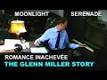 Music+Cinema: The Glenn Miller Story/ Moonlight Serenade/ Anthony Mann- Romanche inachevée (Extrait)