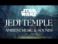 Jedi Temple | Star Wars Inspired Music | Ambient Music with Peaceful Winds