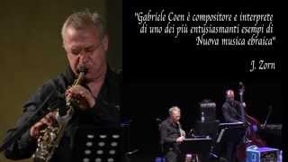 Gabriele Coen Quintet play the music of John Zorn  (featuring Zeno de Rossi and Danilo Gallo)