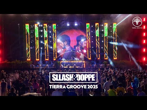 Sllash & Doppe @ Tierra Groove Mexico 2025