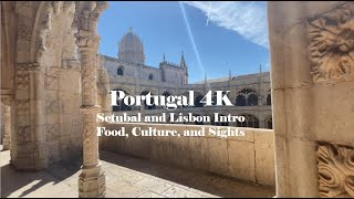 Portugal Travel: How to Spend 2 - 3 Relaxing Days In Portugal | Lisbon and Setubal 4K