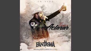 El Troquero (feat. Banda Los Populares Del Llano) [En Vivo]