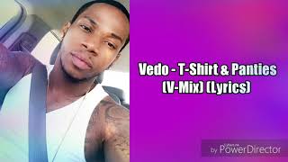 Vedo - T-Shirt & Panties (V-Mix) (Lyrics)