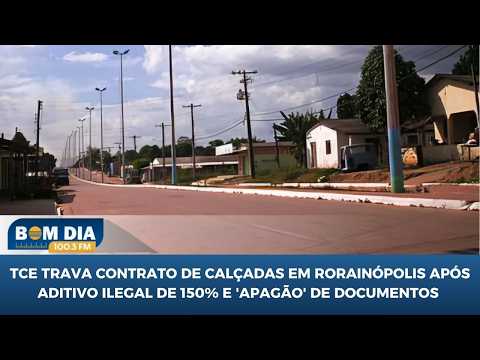 TCE trava contrato de calçadas em Rorainópolis após aditivo ilegal de 150% e 'apagão' de documentos