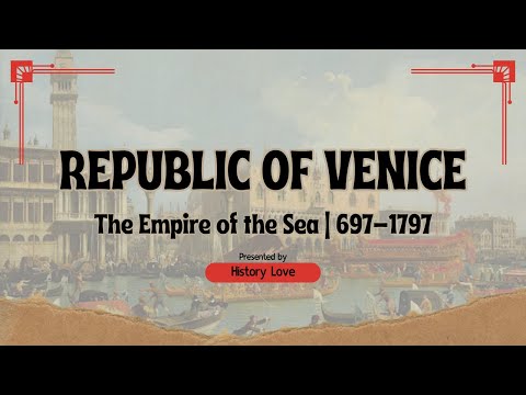 The Fall of the Republic of Venice: The Last Days of a Thousand-Year-Old Empire | Lost Kingdoms