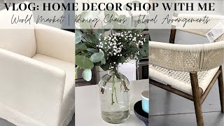 VLOG | MODERN HOME DECOR SHOP WITH ME | WORLD MARKET + TARGET | DINING CHAIRS | HOUSEWARMING PREP