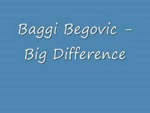 Baggi Begovic - Big Difference