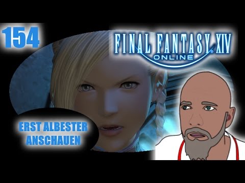 Erst Albester siehe Beschreibung ✿ Final Fantasy XIV ✿ 154 ✿ Let's Play German Deutsch
