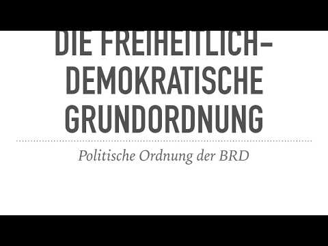 Die freiheitlich demokratische Grundordnung - Grundordnung der BRD