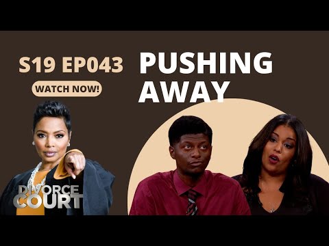 Pushing Away: Divorce Court - Keisha vs. David