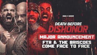 MAJOR ANNOUNCEMENT: FTR & The Briscoes Come Face to Face | ROH Death Before Dishonor, 7/15/22