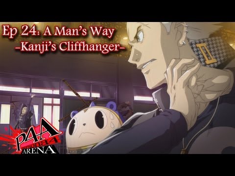Persona 4 Arena Story Ep 24: A Man's Way -Kanji's Cliffhanger-