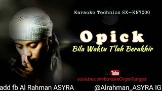 Download lagu Karaoke Opick bila waktu telah berakhir mp3