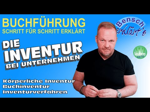 Buchführung endlich verstehen: Die Inventur bei Unternehmen