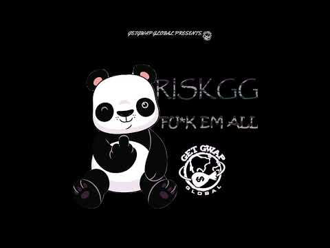 RiskGG-Fuck Em All