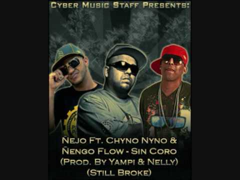 Ñejo Ft Chyno Nyno Ft Ñengo Flow - Sin Coro (Prod Yampi & Nelly)