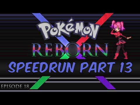 Pokemon Reborn E18 Speedrun in 8:33:07 - Part 13 - Charlotte