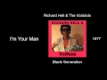 Richard Hell & The Voidoids - I'm Your Man - Blank Generation [1977]