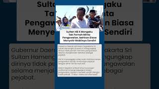 Gubernur DIY Sultan HB X Ngaku Tak Pernah Minta Pengawalan, Bahkan Biasa Menyetir Mobil Sendiri