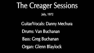 The Creager Sessions - Cotton Fields (July, 1972)